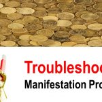 Troubleshooting Manifestation Problems – Part 2. Mindset